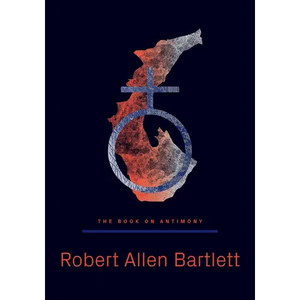 The Book on Antimony: Dancing with the Black Dragon - Paperback