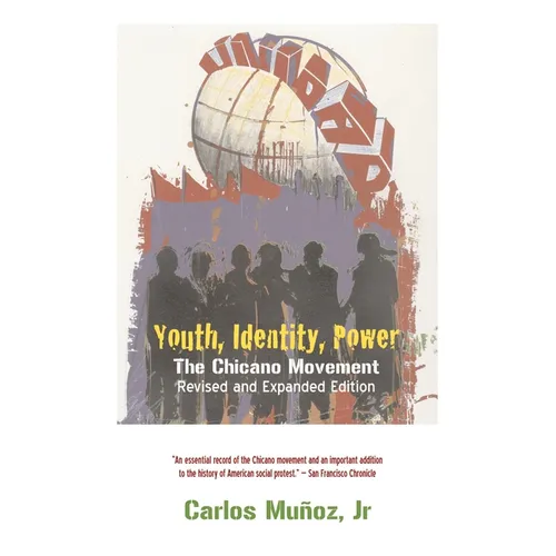 Youth, Identity, Power: The Chicano Movement - Paperback
