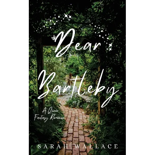 Dear Bartleby: A Queer Fantasy Romance - Paperback