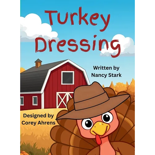 Turkey Dressing - Hardcover