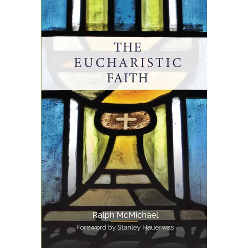 The Eucharistic Faith - Paperback