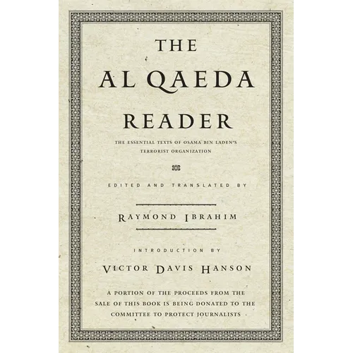 The Al Qaeda Reader: The Essential Texts of Osama Bin Laden's Terrorist Organization - Paperback