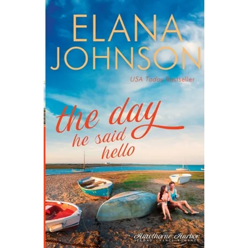 The Day He Said Hello: Sweet Contemporary Romance - Paperback