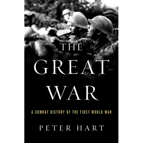 The Great War: A Combat History of the First World War - Paperback