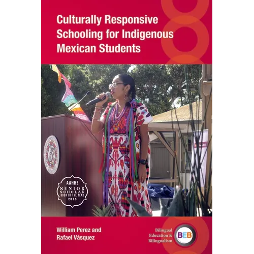 Culturally Responsive Schooling for Indigenous Mexican Students - Paperback