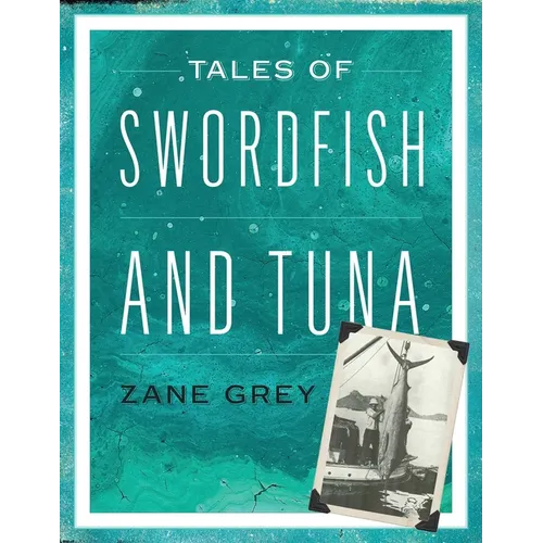 Tales of Swordfish and Tuna - Paperback