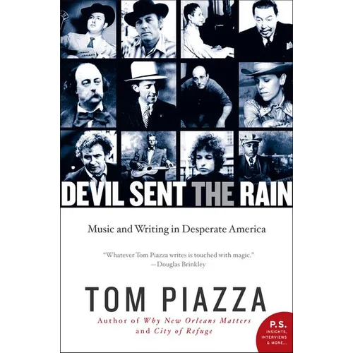 Devil Sent the Rain: Music and Writing in Desperate America - Paperback