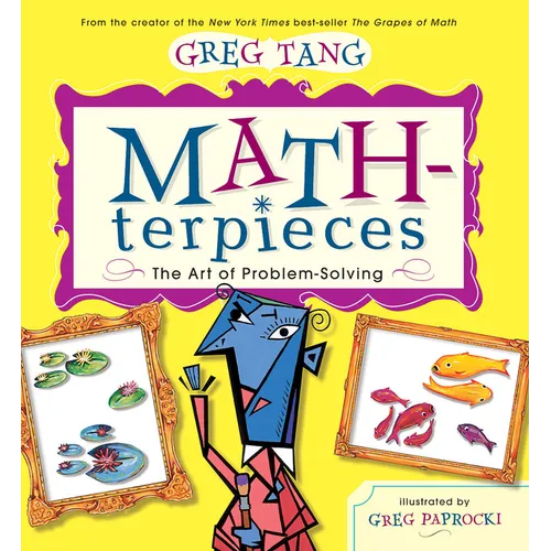 Math-Terpieces: The Art of Problem-Solving - Hardcover