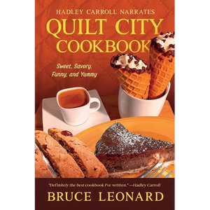 Quilt City Cookbook: A Funny Companion to the Hadley Carroll Mysteries - Paperback