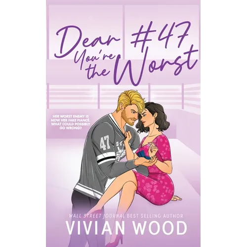 Dear #47, You're the Worst - Paperback