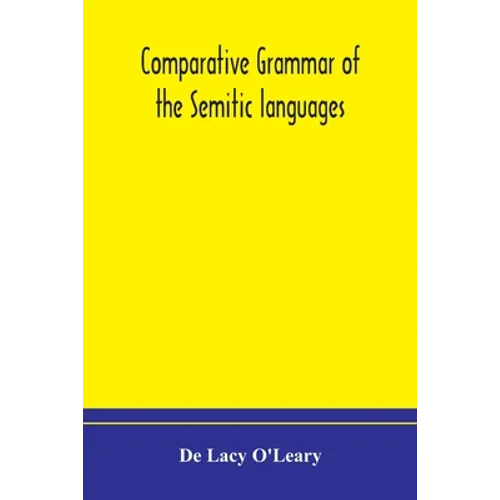 Comparative Grammar Of The Semitic Languages - Paperback