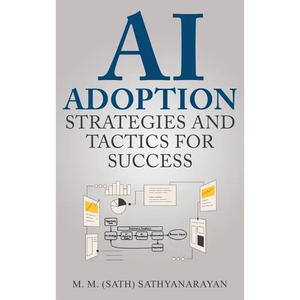 AI Adoption: Strategies and Tactics for Success - Hardcover