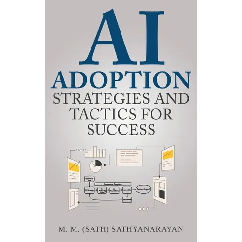AI Adoption: Strategies and Tactics for Success - Hardcover