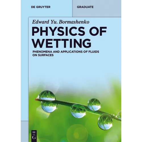 Physics of Wetting: Phenomena and Applications of Fluids on Surfaces - Paperback