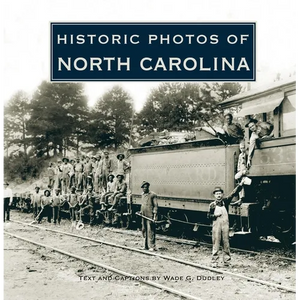 Historic Photos of North Carolina - Hardcover