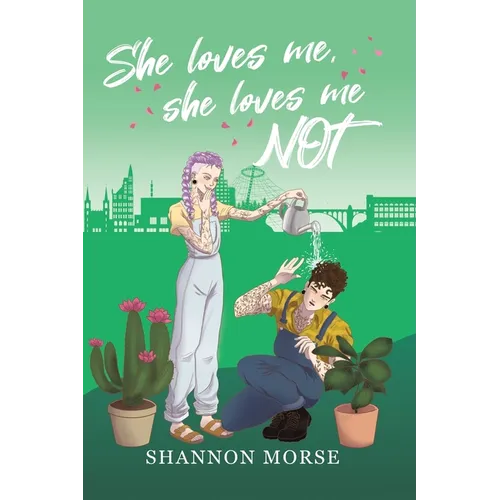 She Loves Me, She Loves Me, NOT! - Paperback