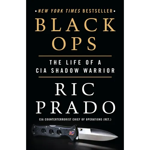 Black Ops: The Life of a CIA Shadow Warrior - Paperback