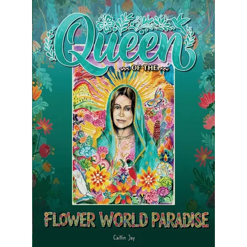 Queen of the Flower World Paradise - Hardcover