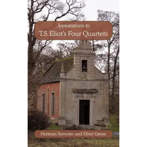 Annotations to T.S. Eliot's Four Quartets - Paperback