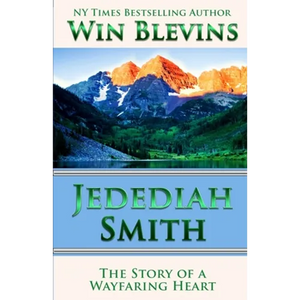 Jedediah Smith: The Story of a Wayfaring Heart - Paperback