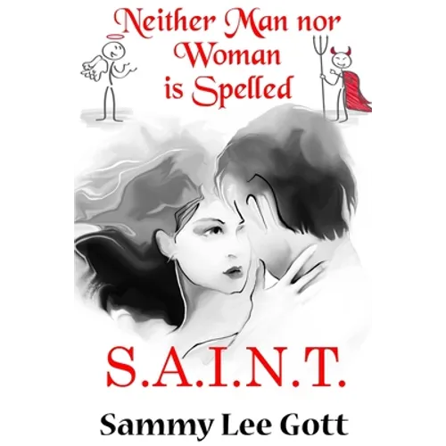 Neither Man Nor Woman is Spelled S.A.I.N.T. - Paperback