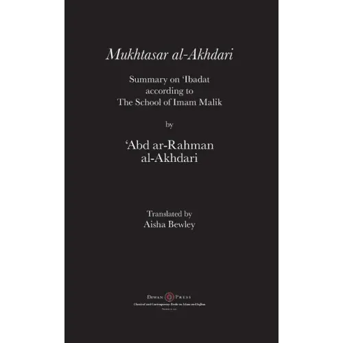 Mukhtasar al-Akhdari: Summary on 'Ibadat according to the School of Imam Malik - Paperback