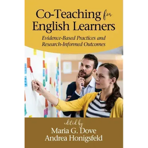 Co-Teaching for English Learners: Evidence-Based Practices and Research-Informed Outcomes - Paperback