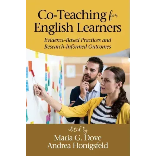 Co-Teaching for English Learners: Evidence-Based Practices and Research-Informed Outcomes - Paperback