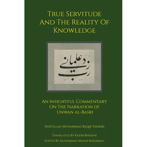 True Servitude and the Reality of Knowledge - Paperback
