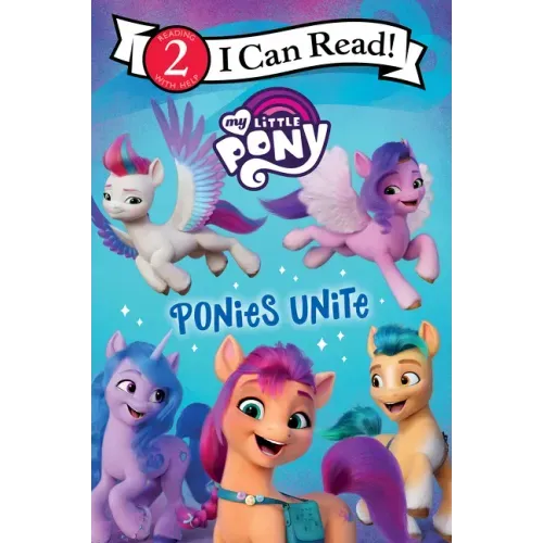 My Little Pony: Ponies Unite - Paperback
