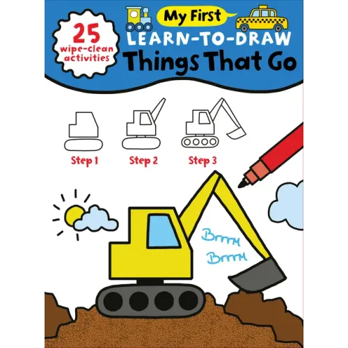 My First Learn-To-Draw: Things That Go: (25 Wipe Clean Activities + Dry Erase Marker) - Spiral