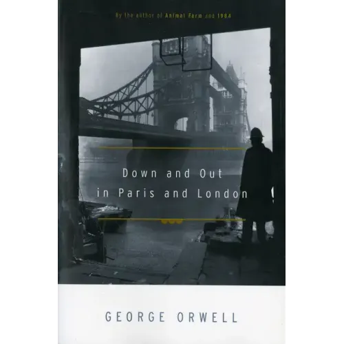 Down and Out in Paris and London - Paperback