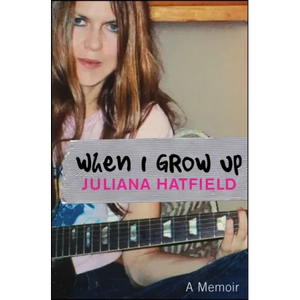 When I Grow Up: A Memoir - Paperback