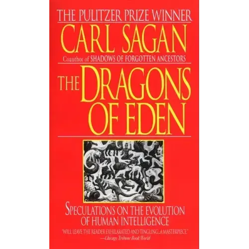 The Dragons of Eden: Speculations on the Evolution of Human Intelligence - Paperback