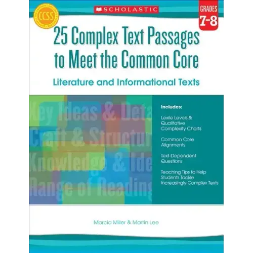 25 Complex Text Passages to Meet the Common Core: Literature and Informational Texts: Grades 7-8 - Paperback