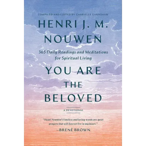 You Are the Beloved: 365 Daily Readings and Meditations for Spiritual Living: A Devotional - Hardcover