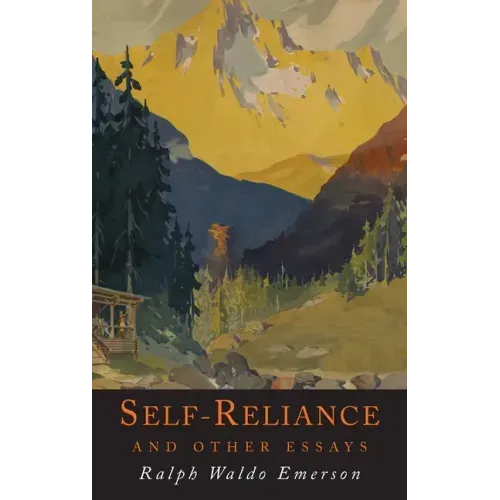 Self-Reliance and Other Essays - Hardcover