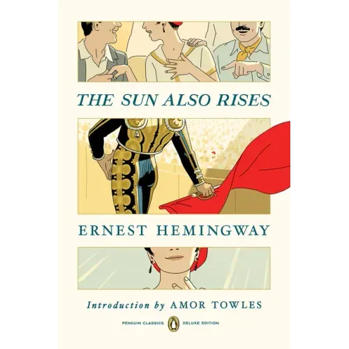 The Sun Also Rises: (Penguin Classics Deluxe Edition) - Paperback