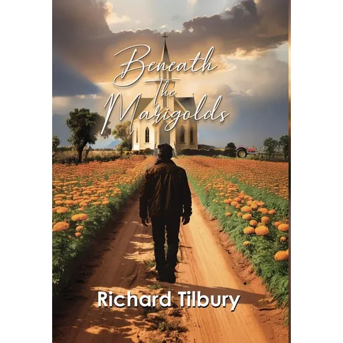 Beneath the Marigolds - Hardcover