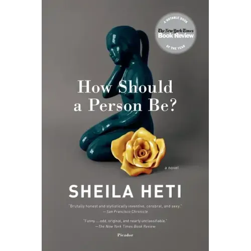 How Should a Person Be?: A Novel from Life - Paperback