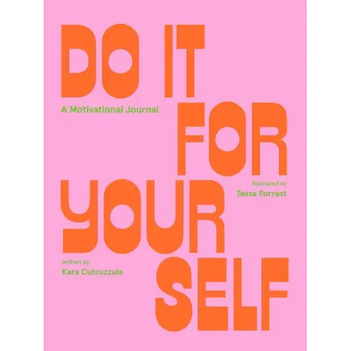 Do It for Yourself: A Motivational Journal - Paperback