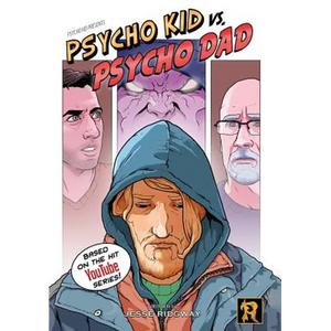 Psycho Kid vs. Psycho Dad - Hardcover