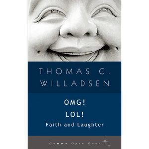 OMG! LOL!: Faith and Laughter - Paperback