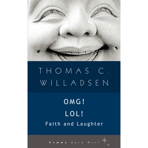 OMG! LOL!: Faith and Laughter - Paperback