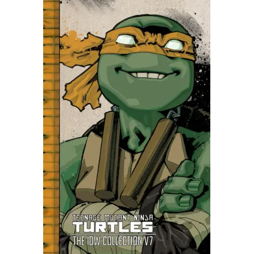 Teenage Mutant Ninja Turtles: The IDW Collection Volume 7 - Hardcover