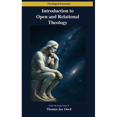 Introduction to Open and Relational Theology - Paperback