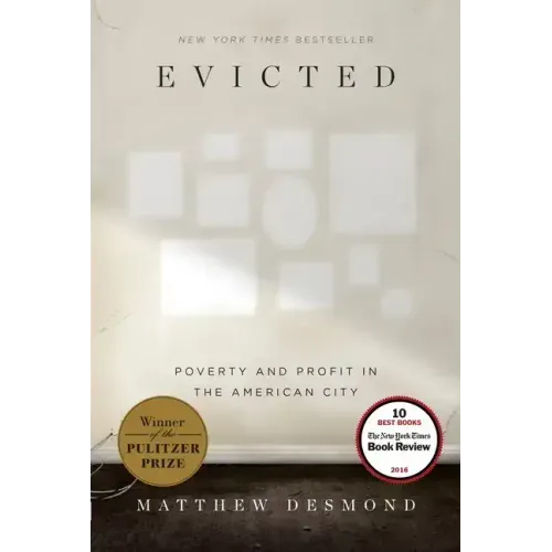 Evicted: Poverty and Profit in the American City - Hardcover