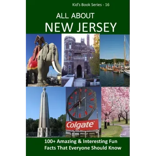 All about New Jersey: 100+ Amazing Facts with Pictures - Paperback