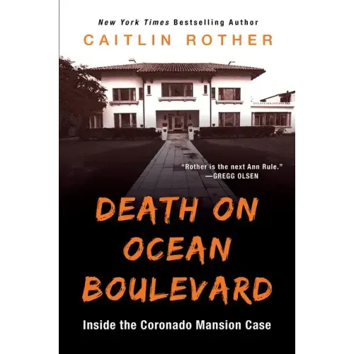 Death on Ocean Boulevard: Inside the Coronado Mansion Case - Paperback