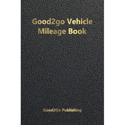 Good2go Vehicle Mileage Book - Paperback